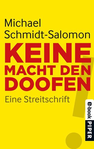Keine Macht den Doofen: Eine Streitschrift