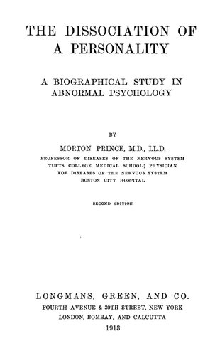 The Dissociation of a Personality : A Biographical Study in Abnormal Psychology
