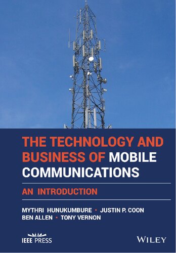 The Technology and Business of Mobile Communications: An Introduction (IEEE Press)