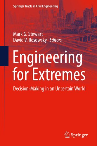 Engineering for Extremes: Decision-Making in an Uncertain World