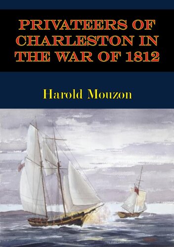 Privateers Of Charleston In The War Of 1812