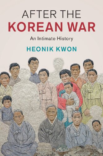 After The Korean War: An Intimate History