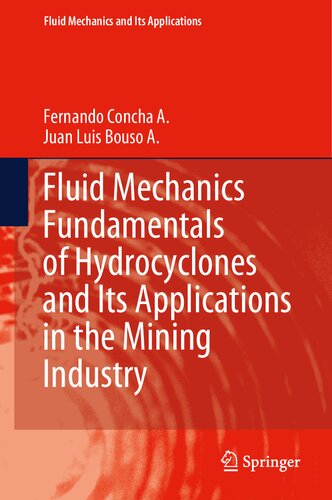 Fluid Mechanics Fundamentals of Hydrocyclones and Its Applications in the Mining Industry