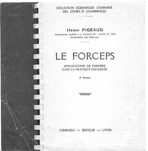 Le Forceps - Applications de Forceps dans la Pratique Courante 2e edition