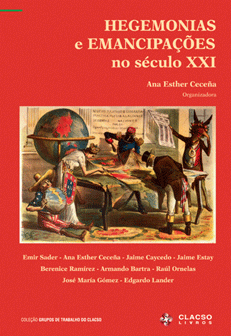 Hegemonias e Emancipações no Seculo XXI