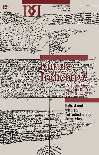 Future Indicative: Literary Theory and Canadian Literature