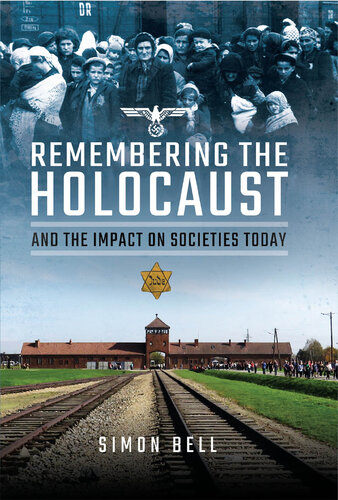 Remembering the Holocaust and the Impact on Societies Today