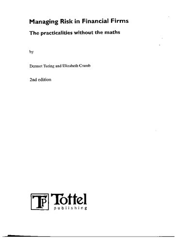 Managing Risk in Financial Firms: The Practicalities without the Maths (Second Edition)