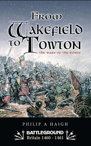 From Wakefield to Towton: The Wars of the Roses