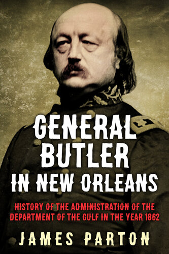 General Butler in New Orleans