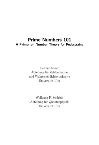 Prime Numbers 101. A Primer on Number Theory for Pedestrains