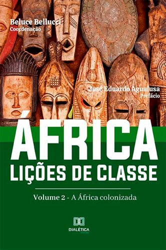 África. Lições de Classe : Volume 2 – A África Colonizada.
