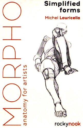 Morpho: Simplified Forms: Anatomy for Artists (Morpho: Anatomy for Artists)