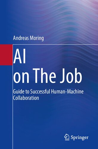 AI on The Job: Guide to Successful Human-Machine Collaboration