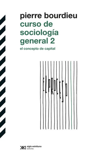 Curso de Sociología General 2 El Concepto de Capital.