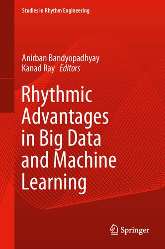Rhythmic Advantages in Big Data and Machine Learning