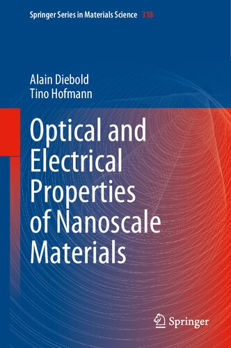 Optical and Electrical Properties of Nanoscale Materials