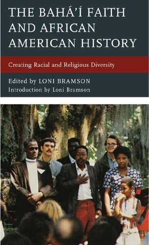 The Bahá’í Faith and African American History: Creating Racial and Religious Diversity