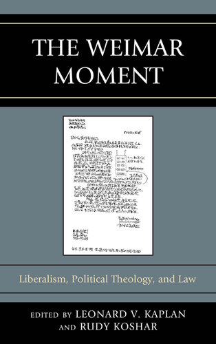 The Weimar Moment: Liberalism, Political Theology, and Law