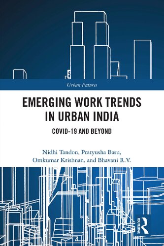 Emerging Work Trends in Urban India: Covid-19 and Beyond