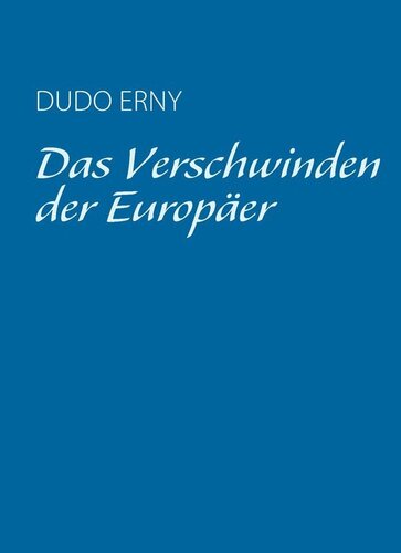 Das Verschwinden der Europäer