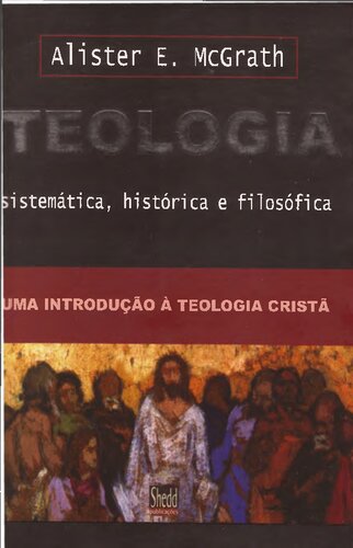 Teologia sistemática, histórica e filosófica -