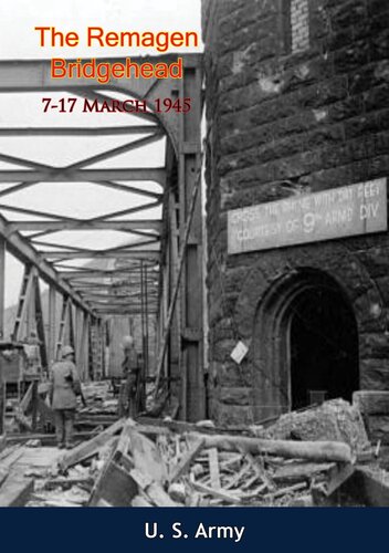 The Remagen Bridgehead, 7-17 March 1945