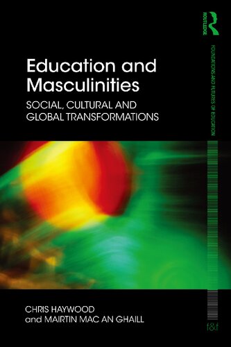 Education and Masculinities: Social, cultural and global transformations