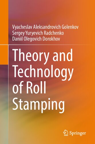 Theory and Technology of Roll Stamping
