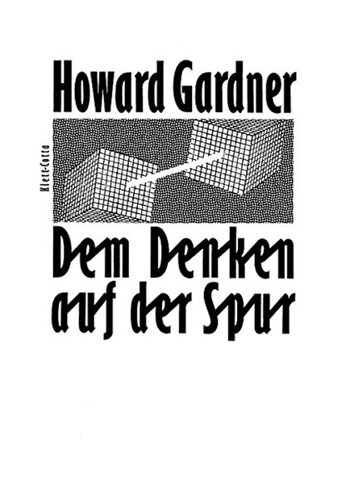 Dem Denken auf der Spur. Der Weg der Kognitionswissenschaft