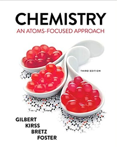 Chemistry: An Atoms-Focused Approach Third Edition