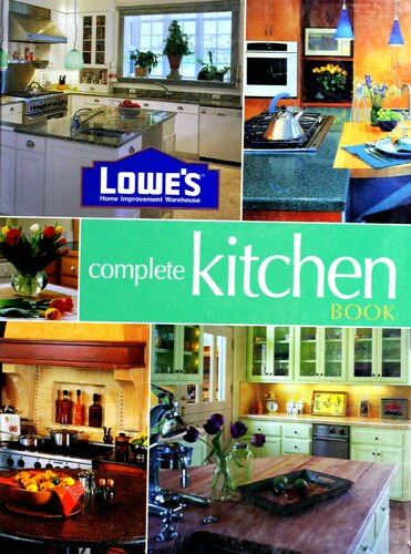 Lowe's Complete Kitchen Book