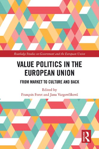 Value Politics in the European Union: From Market to Culture and Back