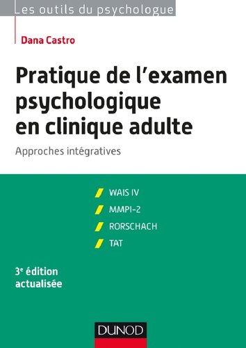 Pratique de l'examen psychologique en clinique adulte: approches intégratives