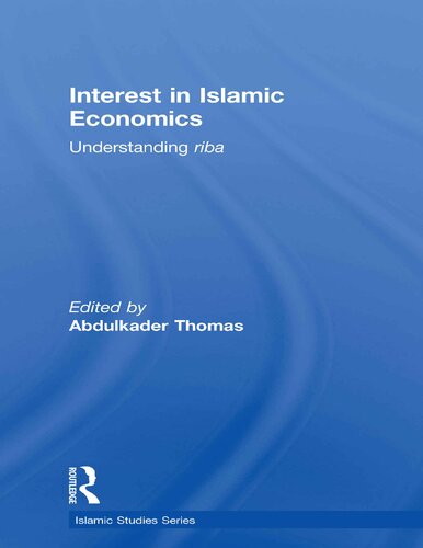 Interest in Islamic Economics: Understanding Riba