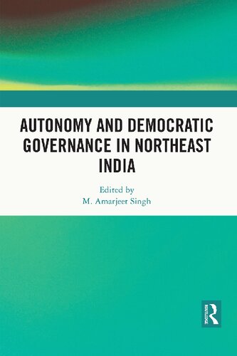 Autonomy and Democratic Governance in Northeast India