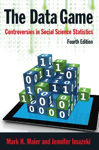 The Data Game: Controversies in Social Science Statistics