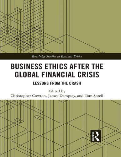 Business Ethics After the Global Financial Crisis: Lessons from The Crash