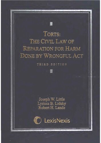 Torts: The Civil Law of Reparation for Harm Done by Wrongful Act