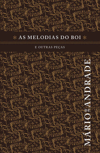 As melodias do boi e outras peças