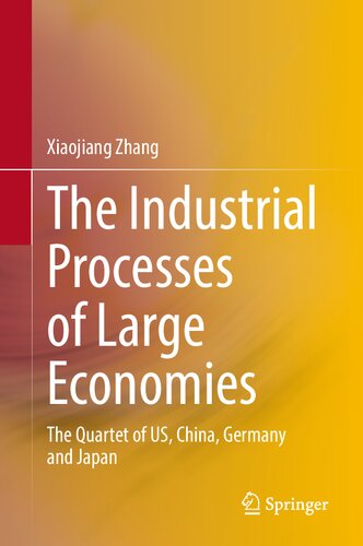 The Industrial Processes of Large Economies: The Quartet of US, China, Germany and Japan