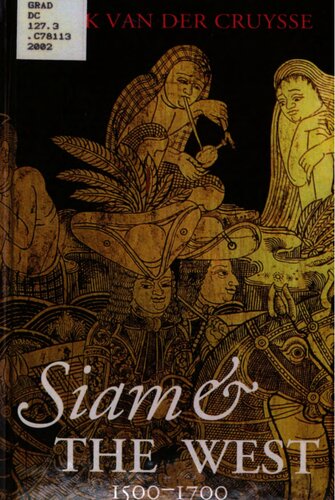 Siam and the West, 1500-1700