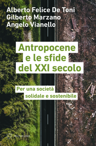 Antropocene e le sfide del XXI secolo: Per una società solidale e sostenibile