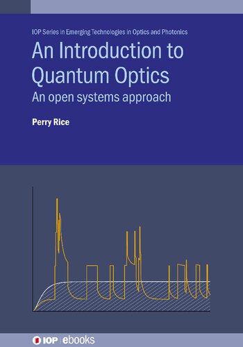 An Introduction to Quantum Optics: An Open Systems Approach