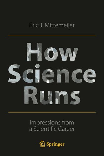 How Science Runs: Impressions from a Scientific Career