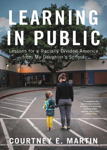 Learning in Public: Lessons for a Racially Divided America from My Daughter's School