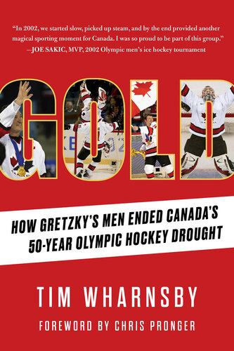Gold - How Gretzky’s Men Ended Canada’s 50-Year Olympic Hockey Drought