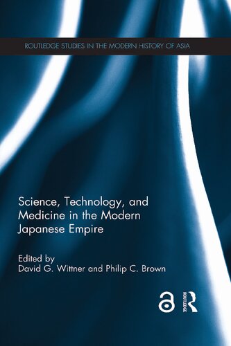 Science, Technology, and Medicine in the Modern Japanese Empire