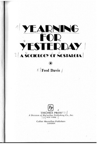 Yearning for Yesterday: A Sociology of Nostalgia