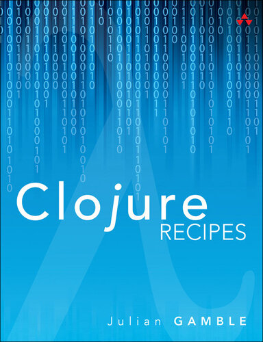 Clojure Recipes (Developer's Library)